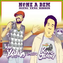 None A Dem (feat. King Jammy)