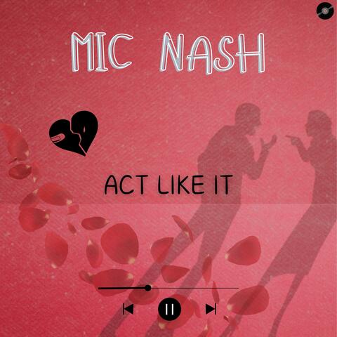 Act Like It