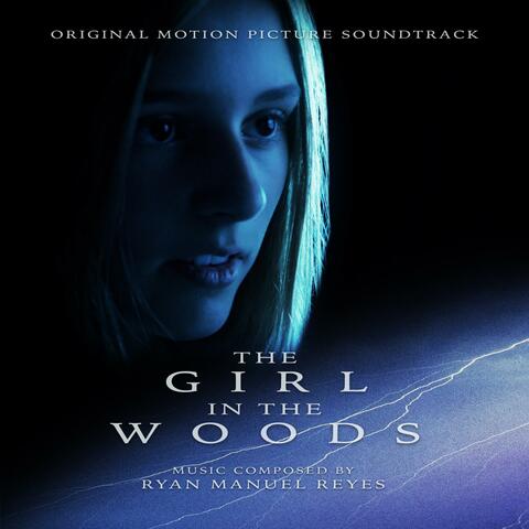 The Girl in the Woods (Original Motion Picture Soundtrack)