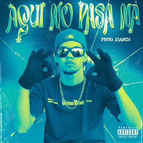 AQUI NO PASA NA