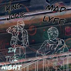 In the night (feat. King Jodie)
