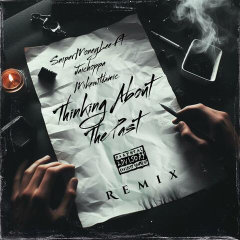 Thinking About The past (feat. Jaichoppa & Mikewitdamic) [Remix]