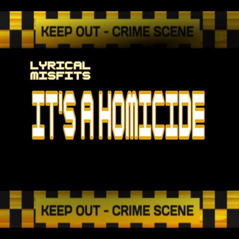 It's a Homicide (feat. TRE VERB)