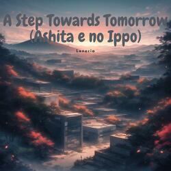A Step Towards Tomorrow (Ashita e no Ippo)