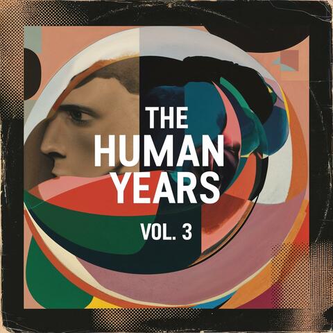 The Human Years, Volume 3