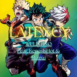 Latency (feat. KenosIsHot & Mozxu)