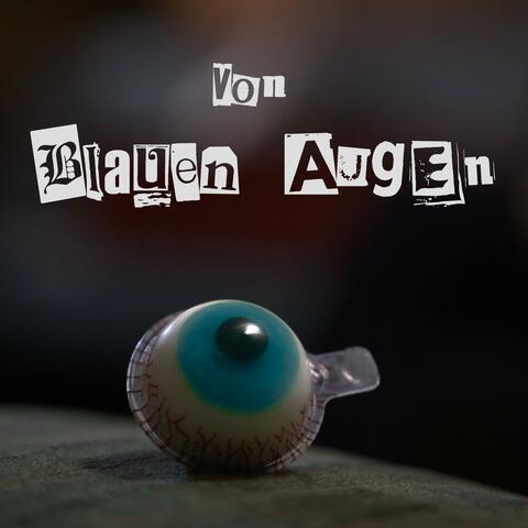 Von blauen Augen