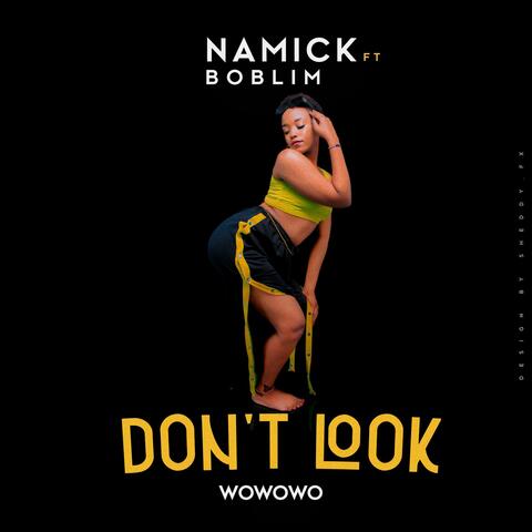 Don't Look Wowowo (feat. Boblim)