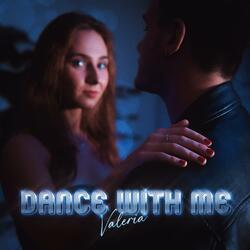 Dance with me