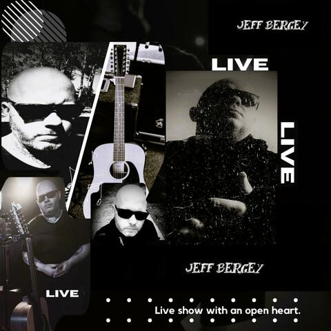 Live show with an open heart.