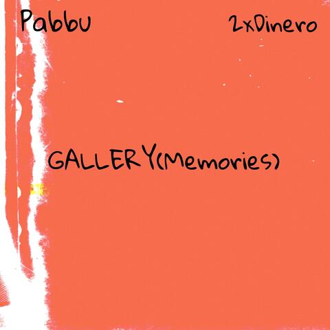 Gallery (feat. 2xDinero)