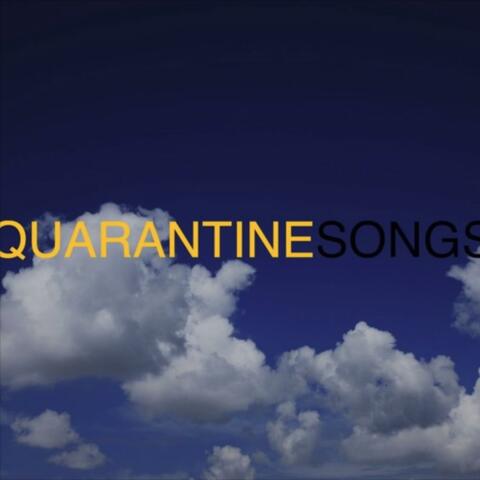 Quarantine Songs