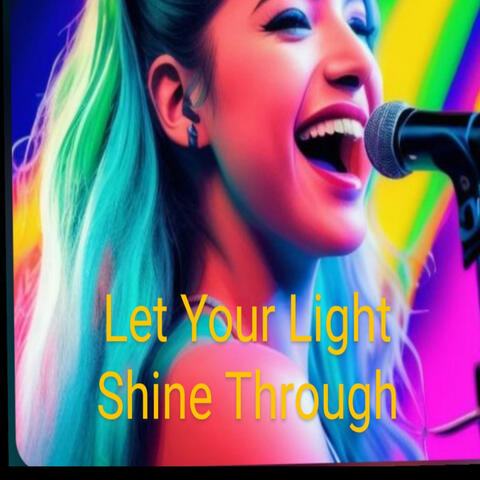 Let Your Light Shine Through