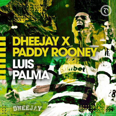 Luis Palma (feat. Paddy Rooney)