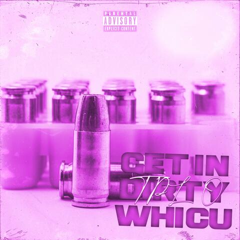GET IN DIRTY WHICU (Radio Edit)