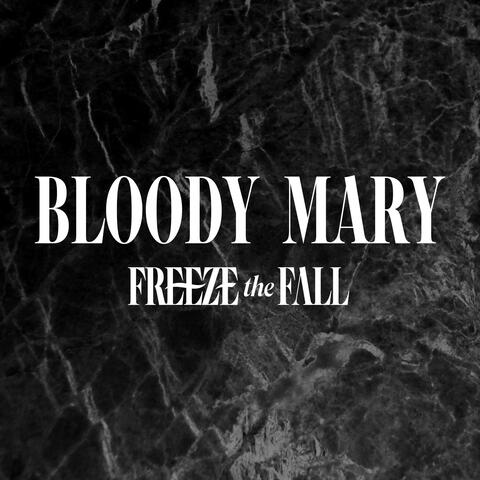 Bloody Mary (Live at Revelry)