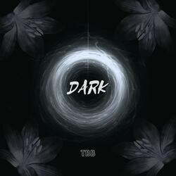 DARK