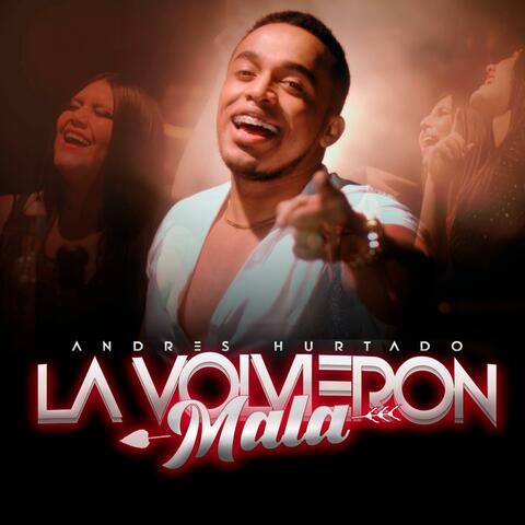 La volvieron mala