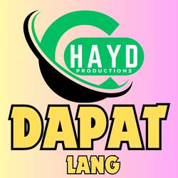 Dapat lang