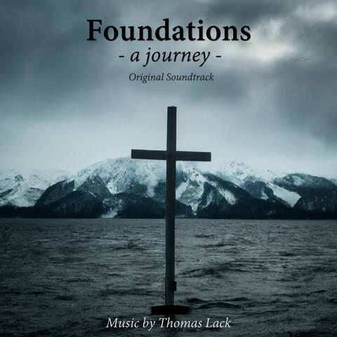 Foundations -a Journey- (Original Score)