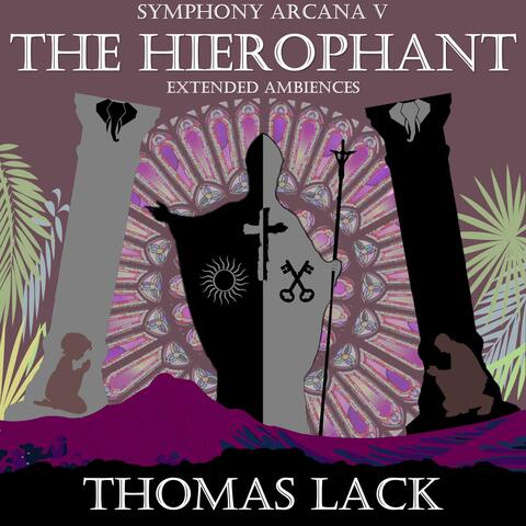 Symphony Arcana V: The Hierophant - Extended Ambiences