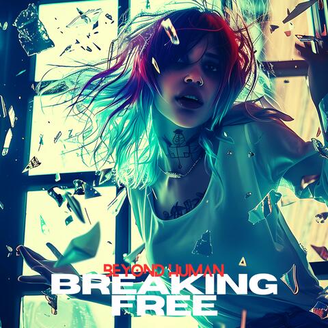 Breaking Free