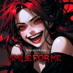 Smile For Me