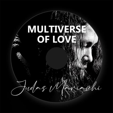 Multiverse of Love