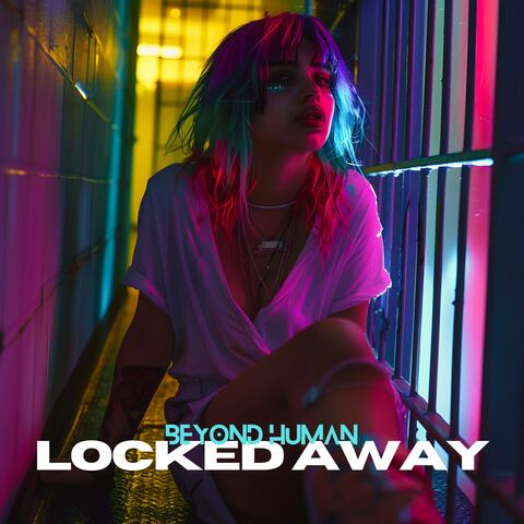 Locked Away