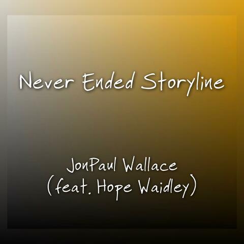 Never Ended Storyline (feat. Hope Waidley)