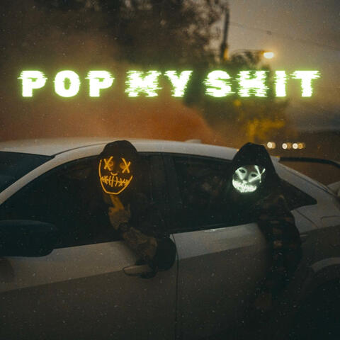 Pop My Shit (feat. Sway Da Prince & TBG Staccs)