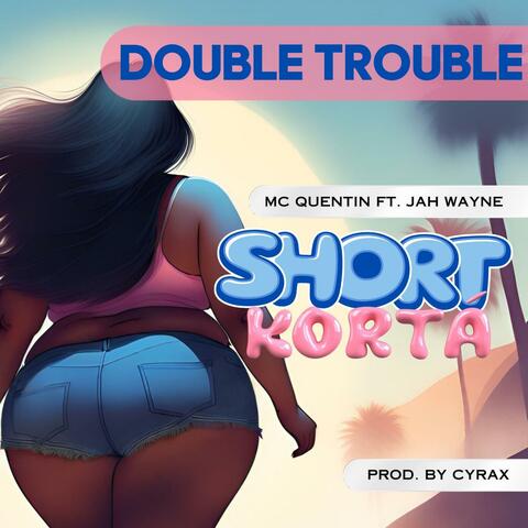 Short kortá (feat. Jah Wayne)