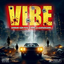 VIBE (feat. Tons, Leanah Cane & CNR JAXX)