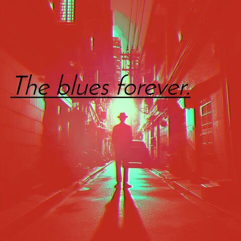 The blues forever