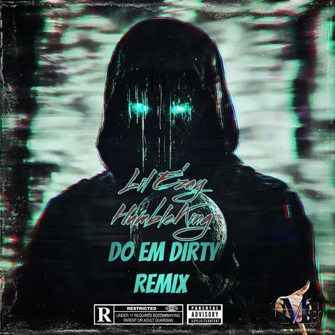 Do Em Dirty (feat. HumbleKing) [Remix]