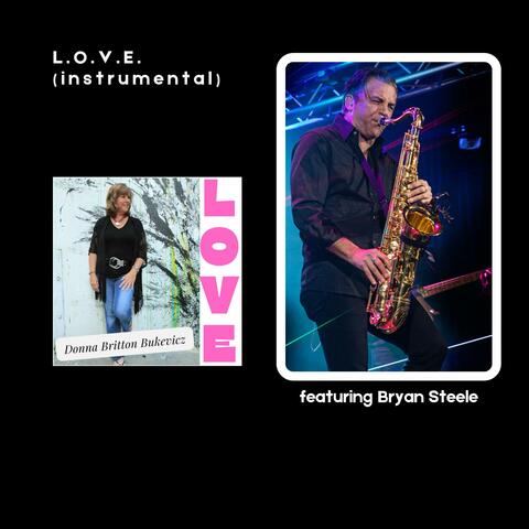 L.O.V.E. (feat. Bryan Steele) [Instrumental]