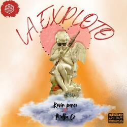 La Exploto (feat. Kevin Ponce & Malba CZ)