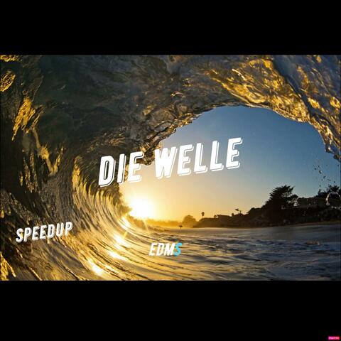 Die Welle (Speedup) [Remix]