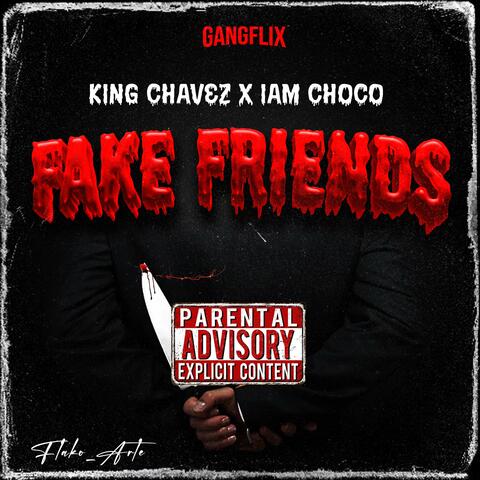 Fake Friends (feat. Iam Choco)
