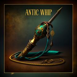 Antic Whip