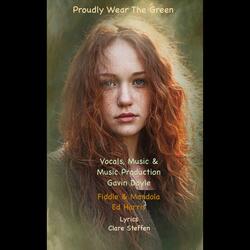 Proudly Wear the Green (feat. Gavin Doyle)