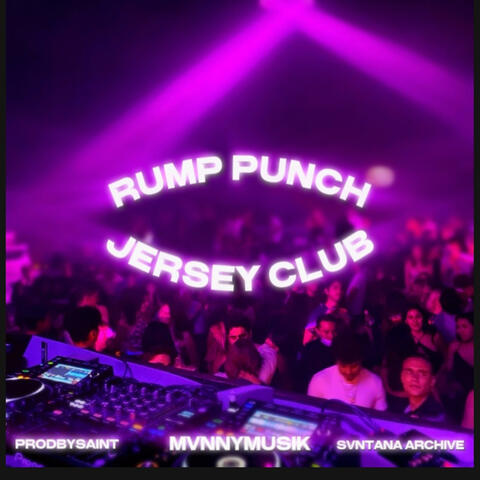 Rum Punch (jerseyclub) (feat. prodbysaint & svntana archive)