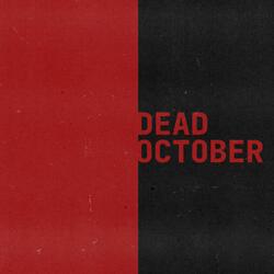 Dead October (feat. Danny O & Freddie Sunshine)