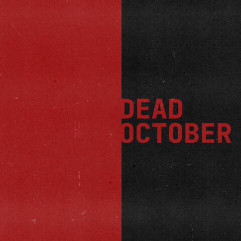 Dead October (feat. Danny O & Freddie Sunshine)