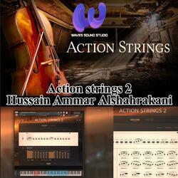 Action strings 2 | Hussain ِAmmar Alshahrakani