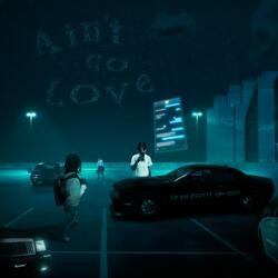 Ain't No Love (feat. YBN Blick)