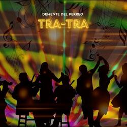 TRA-TRA
