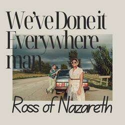 We've done it Everywhere, man (Single Version)