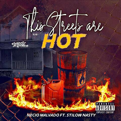 The streets are hot (feat. Stilow nasty)
