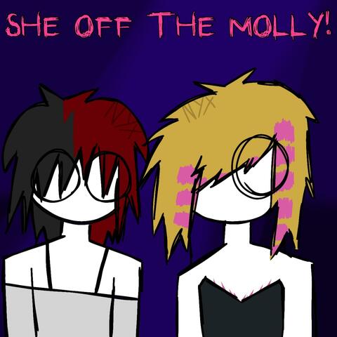 SHE OFF THE MOLLY! (feat. SC3N3BBY)